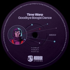 Goodbye Boogie Dance - "Time Warp" - MS003 (CLIPS)