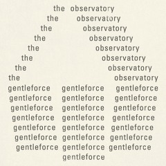 The Observatory - Gentleforce