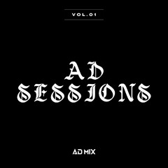 AD SESSIONS 1 | AD MIX