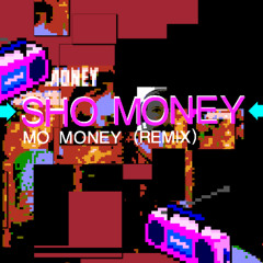 Sho' Money -- Mo' Money (feat. Jadakiss) - Justina Valentine (Remix)
