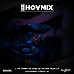HovMix Vol. 3 | Live from The 2022 Get Down Meet-Up (Tech House Set) [Jersey City, NJ - 5.10.22]