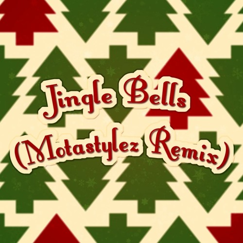 Stream Jingle Bells (Motastylez 2022 Remix Demo) by Motastylez Listen