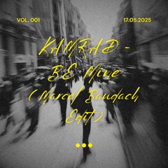 KAMRAD - Be Mine (Marcel Baudach Edit)