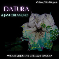 El Perfume de Datura - Monteverde Live Chillout Session ft. Javier Oreamuno