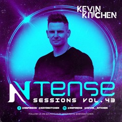Ntense Sessions Vol.43 By KEVIN KITCHEN