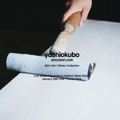 for yoshiokubo 2021 Fall / Winter Collection