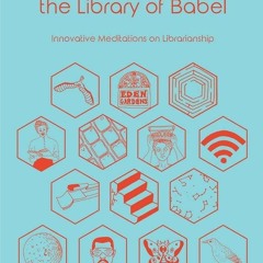 [⚡PDF⚡ ❤READ❤ ONLINE] Poet-Librarians in the Library of Babel: Innovative Medita