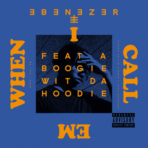 When I Call Em (feat. A Boogie wit da Hoodie)