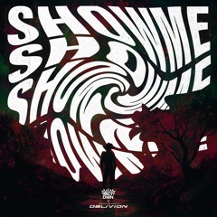 SHOW ME
