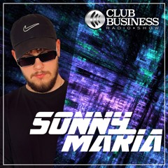 30/23 Sonny Maria live @ Club Business Radio Show 28.07.2023