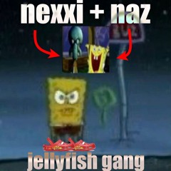 ##jellyfishgang w/ nexxi
