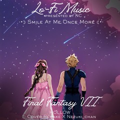 [Lo-Fi] Final Fantasy VII Remake | Smile At Me Once More | Hollow Cover Remake