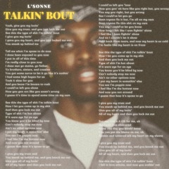 Talkin' Bout (prod. by HoodWithAnotha1)