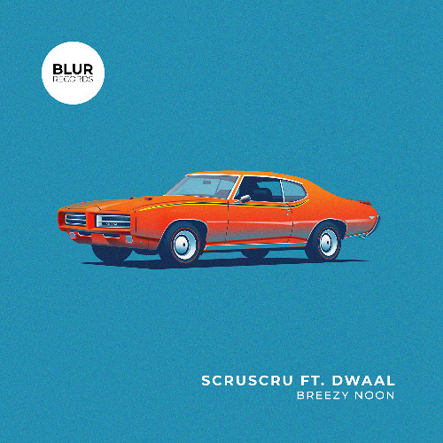 PREMIERE: Scruscru, Dwaal - Breezy Noon [Blur Records]