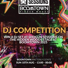 Shogun Sessions x Boomtown DJ competition - Sidra
