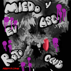 Miedo y Asco en Roto Club