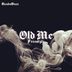 Old Me Freestyle Prod By LynnMX