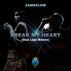 ZamaFlow- Break my heart REMIX.mp3