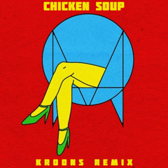 Skrillex & Habstrakt - Chicken Soup (Kroons Remix)