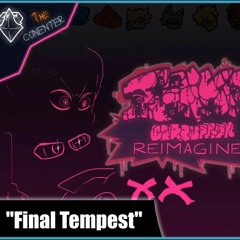 Funkin' Corruption: REIMAGINED - Final Tempest