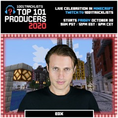 EDX - Top 101 Producers 2020 Mix