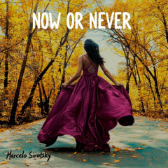 Now Or Never
