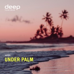 veljo. - Under Palm