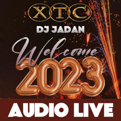 AUDIO LIVE DJ JADAN XTC WELCOME 2023