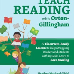 Audiobook Teach Reading with Orton-Gillingham: 72 Classroom-Ready Lessons to
