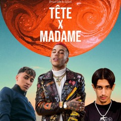 TÊTE X Madame feat. Baby Gang, Medy, Sfera Ebbasta