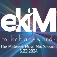 The Midweek Move Mix Session 5.22.2024