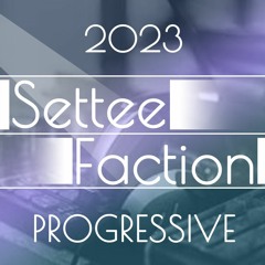 Progressive Mix - SetteeFaction - 24 - 03 - 23
