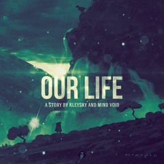 Mind Void & Kleysky - Our Life I OUT NOW! @Woodpacker Records