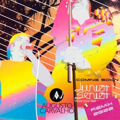 Junior Senior - Move Your Feet(Augusto Carvalho Remix)