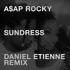 ASAP Rocky - Sundress (Daniel Etienne Remix) FILTERED