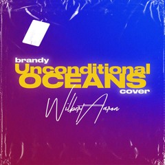 Uconditional Oceans - Wilbert Aaron Cover