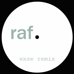 DJ M4A4 - Raf (wxse remix)