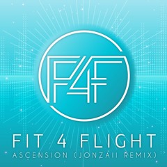 Fit 4 Flight - Ascension (Jonzaii Remix)