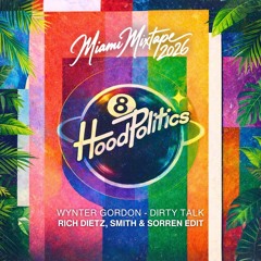 Wynter Gordon - Dirty Talk (Rich DietZ, Smith & Sorren Remix) [Hood Politics Records]