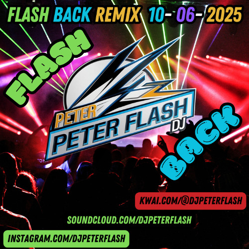 DANCE FLASH BACK REMIX 06 DJ PETER FLASH 010-2025
