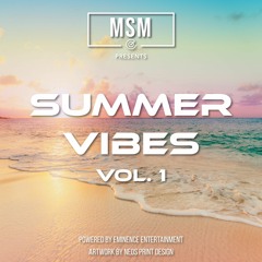 Summer Vibes Vol. 1 - DJ MSM