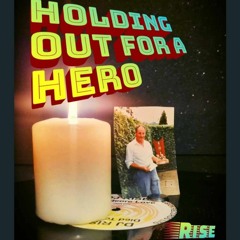 Holding out for a hero - Rise Refix - (2024)