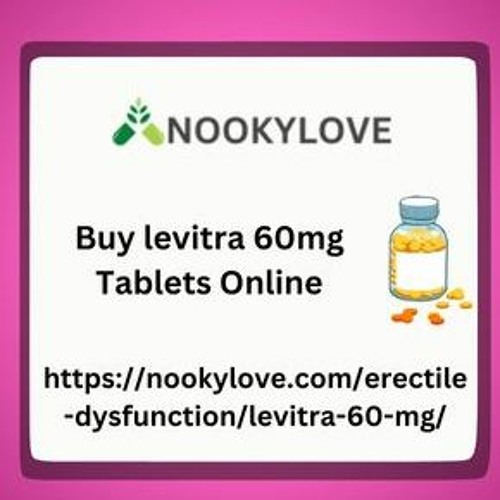 Stream Buy Levitra 60mg Tablets Online With Amazing Offers In Maine- Nookylove by Buy levitra 60mg Tablets Online with Amazing Offer | Listen online for free on SoundCloud