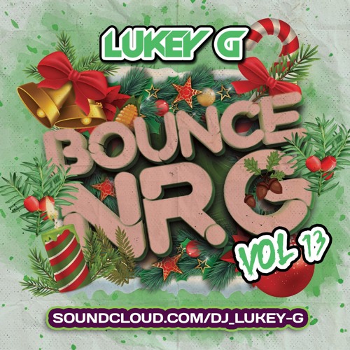 Lukey G - Bounce NRG 13