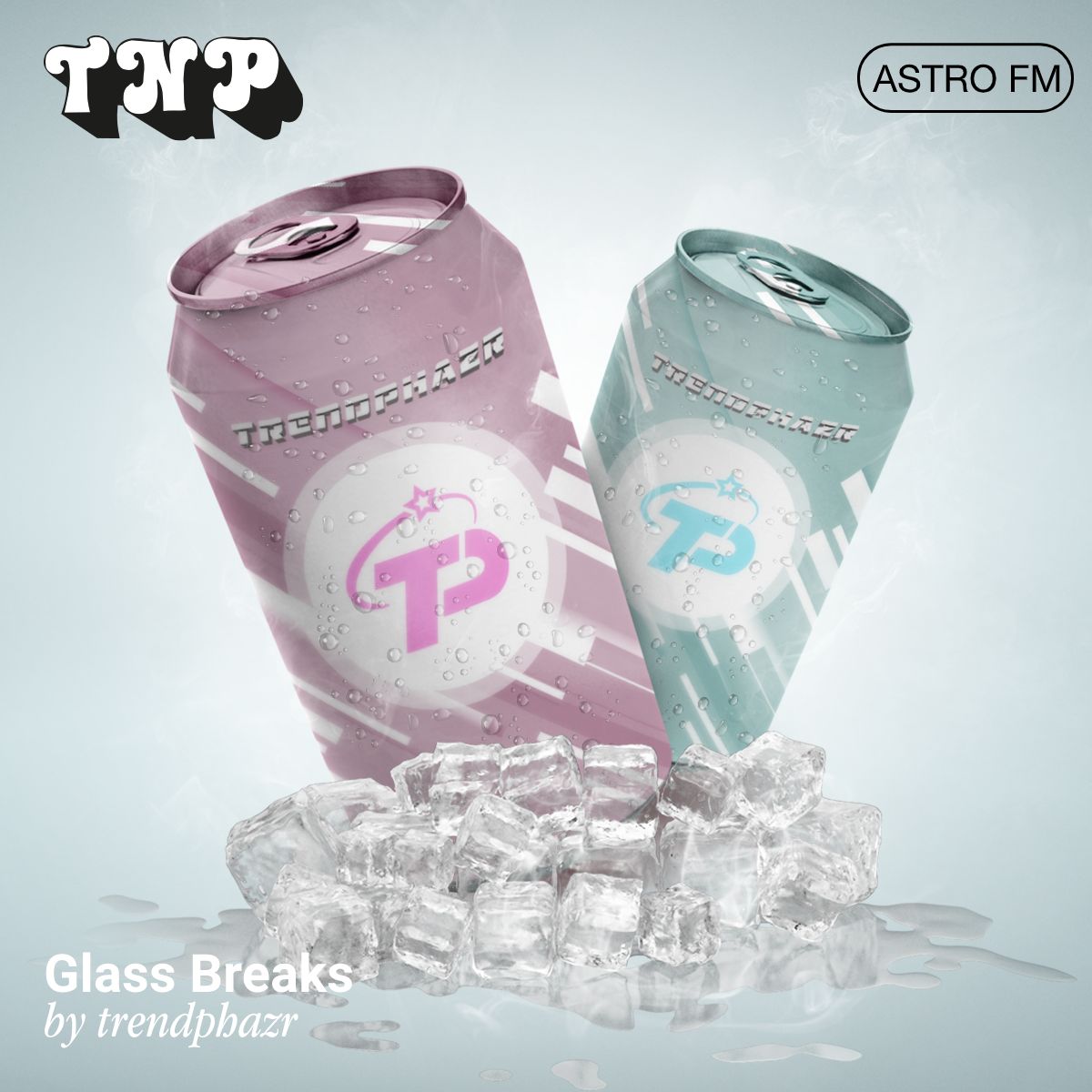 AstroFM 119 // Glass Breaks by Trendphazr