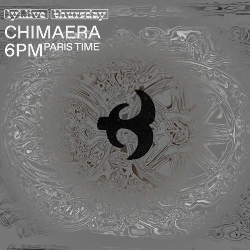 Chimaera 01 ⊙ with Verveine