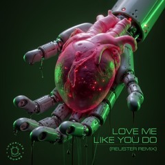 Love Me Like You Do - Reuster Remix.