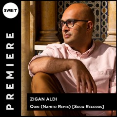 PREMIERE : Zigan Aldi - Odin (Namito Remix) [Souq Records]