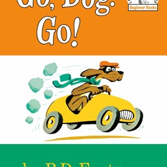 [✔PDF✔ (⚡Read⚡) ONLINE] Go, Dog Go (I Can Read It All By Myself, Beginner Books)