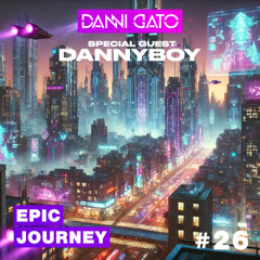 Epic Journey #26 - Danny Boy Guest Mix